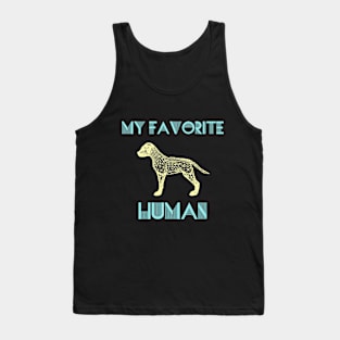 My Favorite Human Dog Pet Tank Top